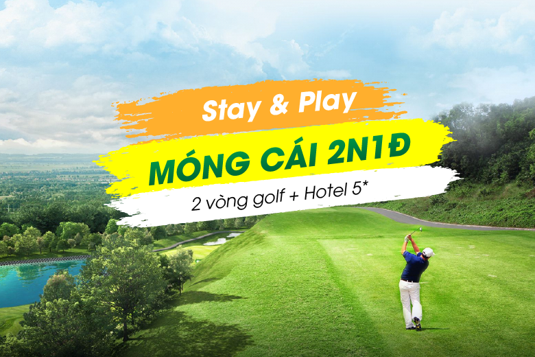 Stay & Play Móng Cái 2N1Đ: 1 Vòng Golf + 1 Đêm Lợi Lai Hotel 5*